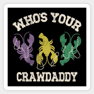 Who's Your Crawdaddy Sticker